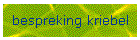 bespreking kriebel
