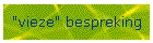 "vieze" bespreking