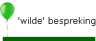 'wilde' bespreking